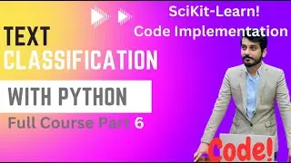 Text Classification with Python | Natural Language Processing Course P6 SKLearn Python Code