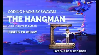 Python Tutorial: Hangman Game using Pygame | Coding Hacks By Swayam | Source Code|