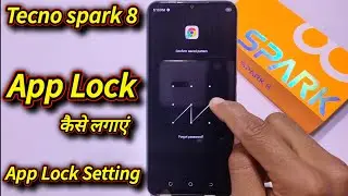How to set app lock in Tecno Spark 8, Tecno Spark 8 app lock setting
