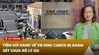 Cà Phê Sáng P3 (09-13-24) Tiệm gửi hàng về VN King Cargo bị khám xét chưa rõ lý do