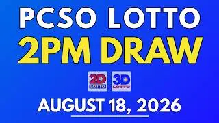 PCSO Lotto Result Today August 18, 2026 | 2PM LIVE Results