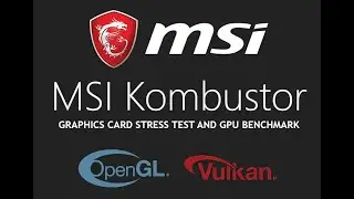 Installing & Using MSI Kombustor , use it to stress test changes you make to your PC