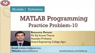 Lecture-64: MATLAB Programming Practice Problem 10