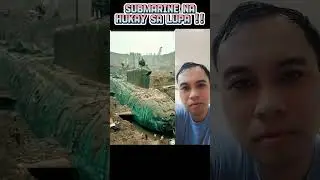 submarine na hukay sa lupa!🫢#shorts #shortvideo