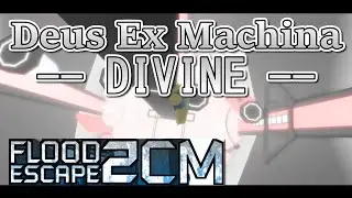 [FE2CM] Deus Ex Machina -DIVINE- by veryfakeguest | Roblox