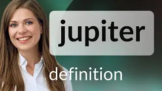 Jupiter — meaning of JUPITER