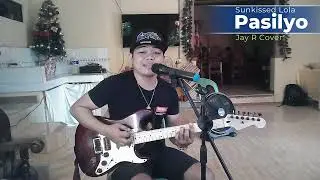 PASILYO - Jay R Cover | Sunkissed Lola