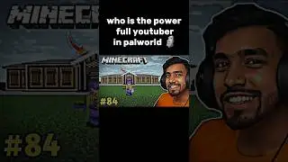 who is the power full youtuber in palworld?? 🗿🗿