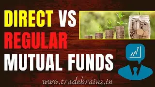 Direct vs Regular Mutual Fund Plans | Basics of Mutual funds