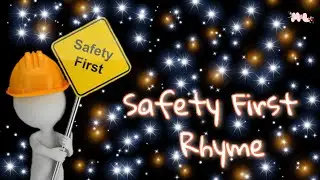 Safety First English Rhyme/Useful for Sr.Kg Kids
