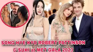 Wow! SONG HYE KYO with Hollywood star Robert Pattinson in SAME FRAME at MET GALA 2023! 송혜교 더글로