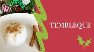 Tembleque | Receta de Puerto Rico