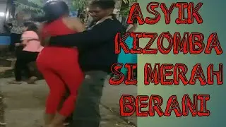 Lagi Viral!!  Si Merah Lagi asyik  DANSA KIZOMBA