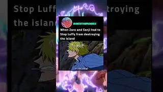 When Zoro And Sanji Had To Stop Luffy Island Destroyer Attack 