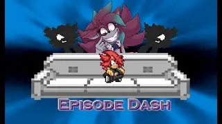 Episode Dash Entry