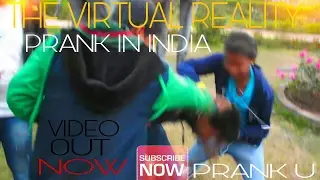 The Virtual Reality Pranks In India | PRANK U |
