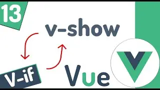 ☘ Curso en Vue 3: Condicionales v-if y v-show #13