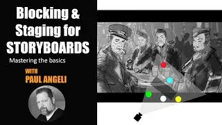Blocking & Staging For Storyboards | Mastering The Basics
