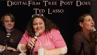 DigitalFilm Tree Post Does Ted Lasso