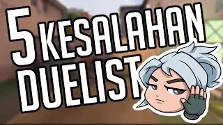 5 Kesalahan DUELIST di VALORANT