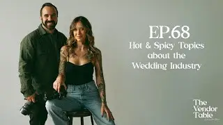 Hot & Spicy Topics about the Wedding Industry - EP68