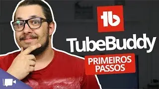 How to use TUBE BUDDY | First steps!