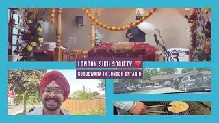London Sikh Society | London Ontario de eklaute gurughar de darshan klro | Canada Vlogs