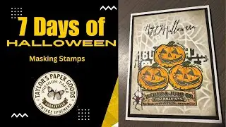 7 Days of Halloween - Day 6 Masking