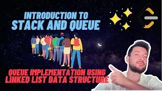 L4. Introduction to Stack and Queue | Queue Implementation using Linked List Data Structure