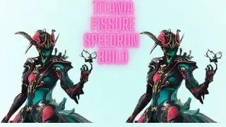 Titania Prime Fissure Speed Runner Build 2022 | Echoes of The Zariman (Warframe)