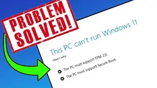 How To Fix This PC Can't Run Windows 11! This PC must Support TPM 2.0