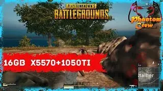 BATTLEGROUNDS on LGA1366 16Gb Ram + X5570 + GTX 1050Ti 4Gb system testing