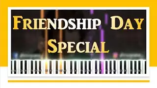 ♫ Friendship Day Special (Any Guess?) || 🎹 Piano Tutorial + Sheet Music (with English Notes) + MIDI