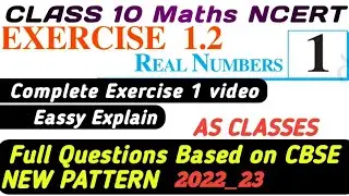 Class 10th Maths NCERT Exercise 1.2 Solution Ch 1 Real Numbers ||  Class 10 EX 1.2 || AS CLASSES