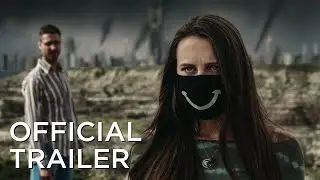 Smile: It's Only The End of The World | Official Trailer 4K