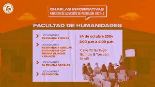 CHARLAS INFORMATIVAS PROCESO DE ADMISIÓN 2025-1 - FACULTAD DE HUMANIDADES