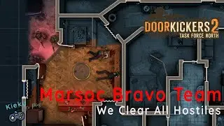 Door Kickers 2 | Clear All Hostiles | Marsoc Mission