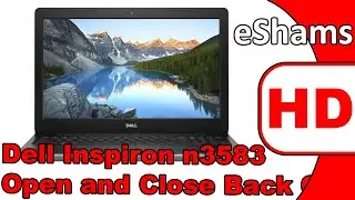 Dell Inspiron n3583 Open and Close Back Cover