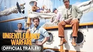 The Ministry of Ungentlemanly Warfare Official Trailer 19 April 2024