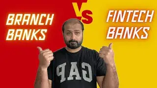 Branch Banks vs FinTech Banks - Which is Best [2024]