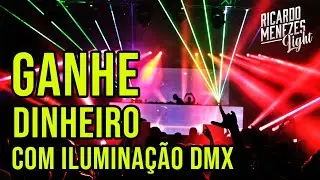 5 Formas de ganhar dinheiro com Iluminação DMX 