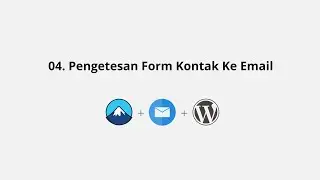 04. Pengetesan Form Kontak Ke Email - Easy WP SMTP & Contact Form 7 Di Wordpress