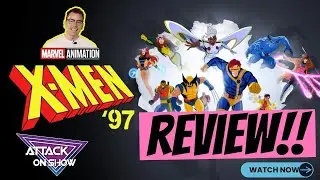 X Men 97 Review | Attack on Show