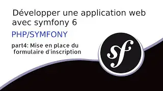 TUTO SYMFONY 6: #4 formulaire d'inscription | développer une application web avec symfony 6