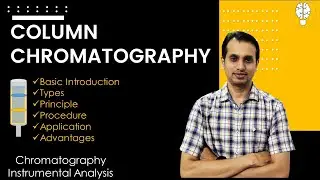 Column Chromatography: Introduction, Principle, Types, Procedure, Application, and Advantages