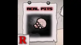 The Binding of Isaac Rebirth - Mod - Real Pits (Repentogon update)