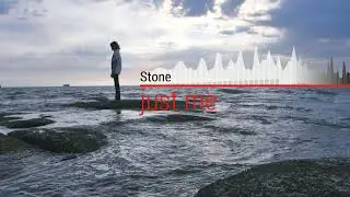 Stone - just me   (Piano Version)