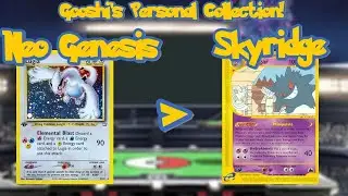 Gooshi's Personal Collection Gen 2  NEO GENESIS through SKYRIDGE