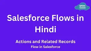 Send Email Using After Insert Flow | Flows in Hindi