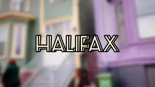 WE MOVED TO HALIFAX